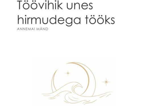 Töövihik unes hirmudega tööks